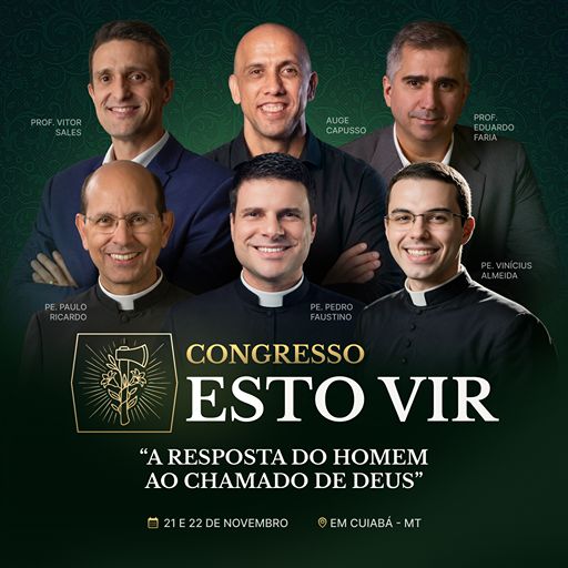 Cartaz do Congresso Esto Vir com os palestrantes e o tema A resposta do homem ao chamado de Deus